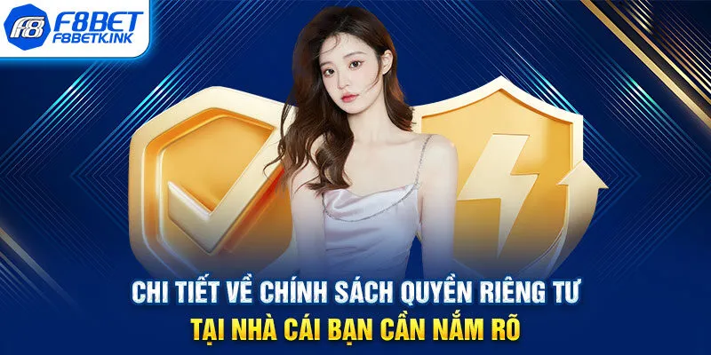 Chi tiết về chính sách quyền riêng tư tại nhà cái bạn cần nắm rõ