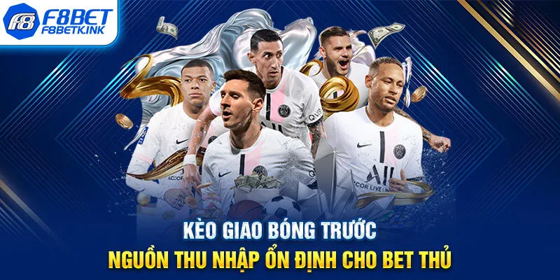 Kèo giao bóng trước