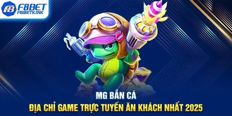 MG bắn cá