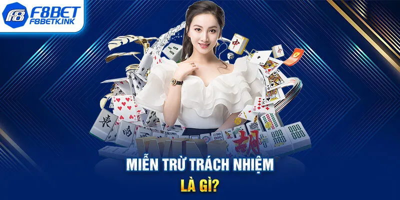Miễn trừ trách nhiệm là gì?