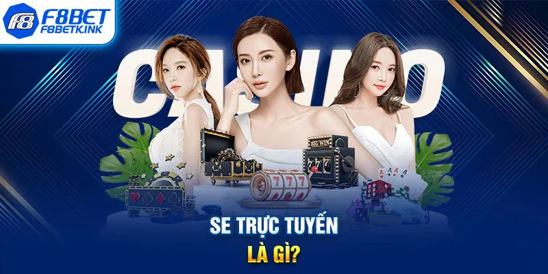 SE trực tuyến là gì?