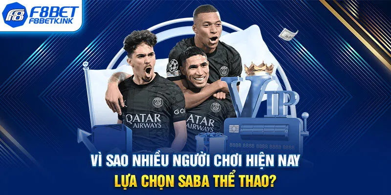 Vì sao nhiều người chơi hiện nay lựa chọn SABA thể thao?